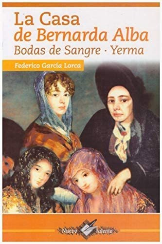 Libro: Casa De Bernarda Alba-bodas De Sangre-yerma (edición