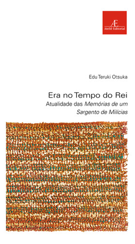 Livro Era No Tempo Do Rei: Atualidade Das Memórias De Um ...