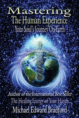 Libro Mastering The Human Experience: Your Soul's Journey...