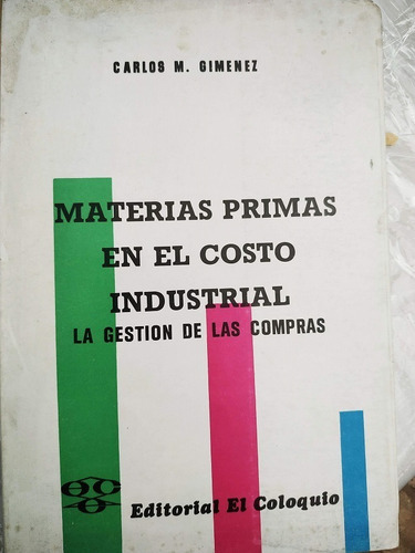 Materias Primas En El Costo Industrial - Carlos Gimenez  