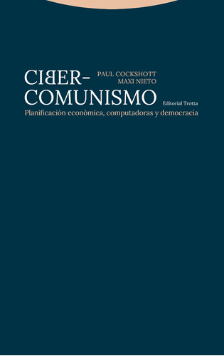 Ciber Comunismo, Paul Cockshott, Trotta