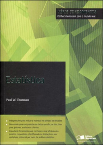 Estatística, De Thurman, Paul W.. Editora Saraiva, Capa Mole, Edição 1ª Ediçao - 2012 Em Português