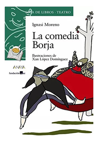 La Comedia Borja - Moreno Gutierrez - Anaya - #d
