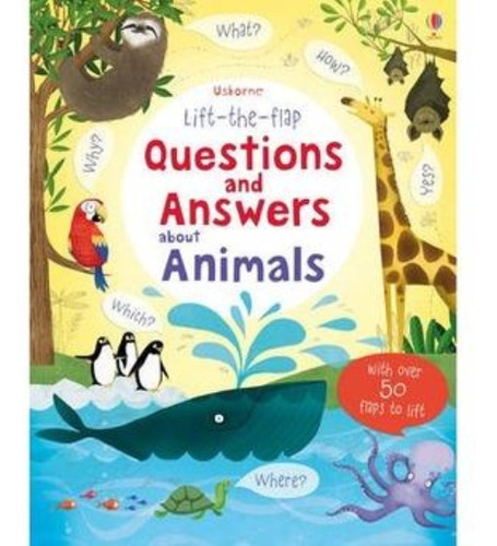 Questions And Answers About Animals - Usborne Lift-the-flap