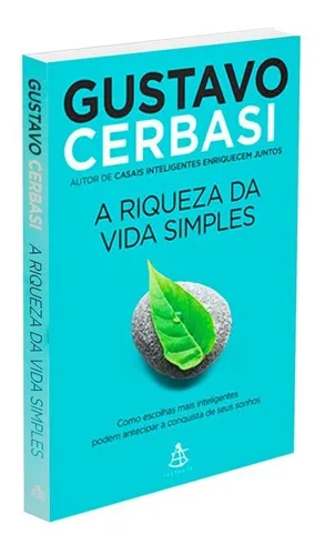 A riqueza da vida simples: Não Aplica, de : Gustavo Cerbasi. Série Não Aplica, vol. Não Aplica. Editora SEXTANTE, capa mole, edição não aplica em português, 2021