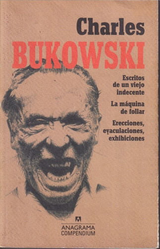 Escritos De Un Viejo Indecente La Maquina De Follar Charles 