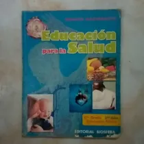 Comprar Educación Para La Salud 8vo Grado 2do Año Sefarín Mazparrote