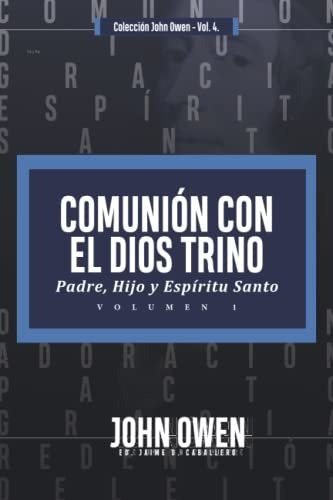 Libro : Comunion Con El Dios Trino - Vol. 1 Padre, Hijo Y..