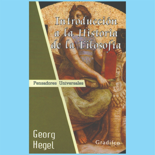 Georg Hegel - Introducción Historia De La Filosofía - Nuevo 