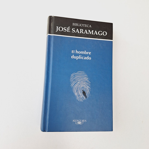 Jose Saramago - El Hombre Duplicado - Alfaguara Tapa Dura