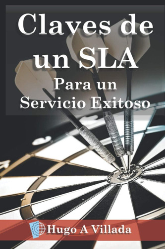 Libro: Claves De Un Sla: Para Un Servicio Exitoso (claves De