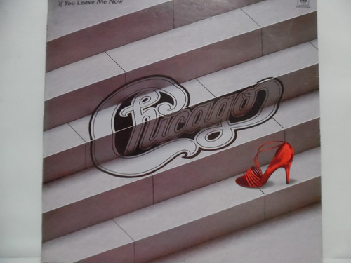 Chicago (2)  If You Leave Me Now - Lp Vinilo