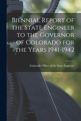 Libro Biennial Report Of The State Engineer To The Govern...
