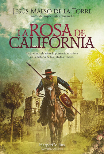 La Rosa De California, De Maeso De La Torre, Jesús. Editorial Harpercollins, Tapa Dura En Español