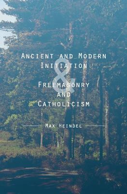 Libro Ancient And Modern Initiation & Freemasonry And Cat...