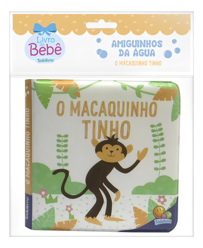 Amiguinhos Da Água: Macaquinho Tinho, O, De © Todolivro Ltda.. Editorial Todolivro Distribuidora Ltda. Em Português, 2022
