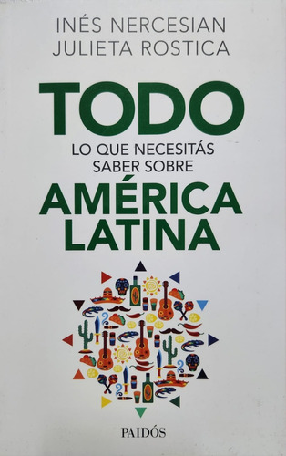 Todo Lo Que Necesitás Saber Sobre América Latina J. Rostica