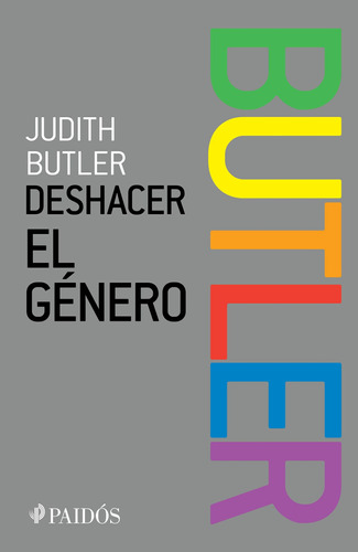 Deshacer el género, de Butler, Judith. Serie Fuera de colección Editorial Paidos México, tapa blanda en español, 2021