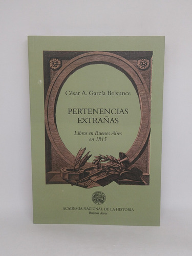 Pertenencias Extrañas Cesar A. Garcia Belsunce