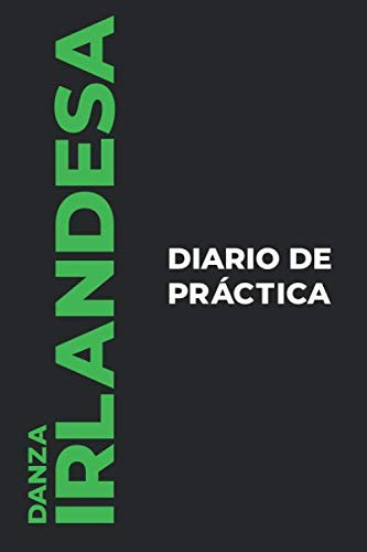 Diario De Practica De La Danza Irlandesa: El Regalo Perfecto