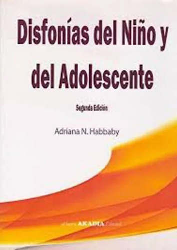 Disfonías Del Niño Y Del Adolescente Habbaby Nuevo!