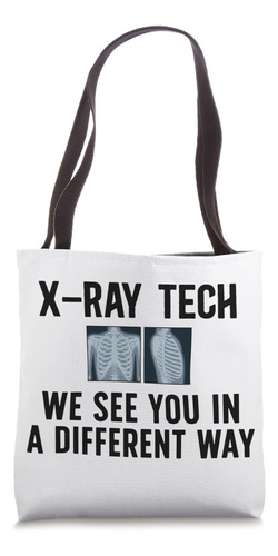 X-ray Tech Xray Tech Divertido Tecnólogo De Rayos X Bolsa De