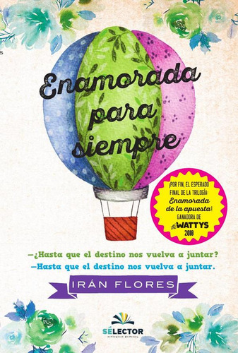 Enamorada Para Siempre, De Irán Marcela Flores Sotelo