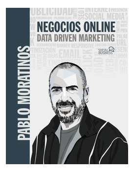 Libro Negocios Online. Data Driven Marketingde Moratinos Alm