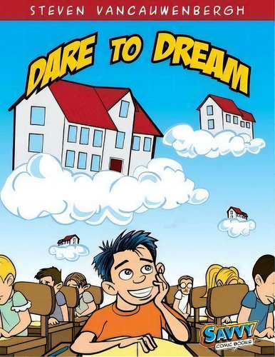 Dare To Dream, De Mr Steven R Vancauwenbergh. Editorial Teflon Publishing, Tapa Blanda En Inglés