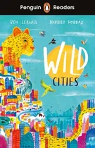 Comprar Wild Cities - Penguin Readers Level 2 Kel Ediciones