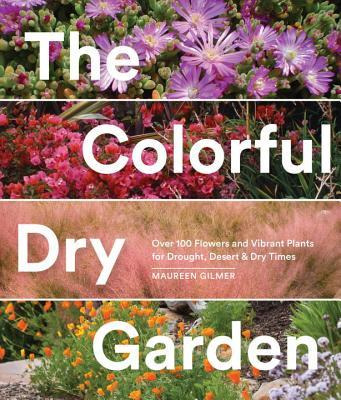 Libro The Colorful Dry Garden : Over 100 Flowers And Vibr...