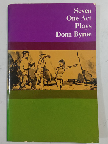 Seven One Act Plays - Don Byrne