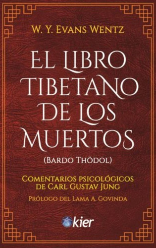 El Libro Tibetano De Los Muertos - Evans Wentz - Nuevo 