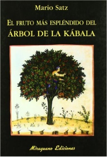 El Fruto Mas Esplendido Del Arbol De La Kabala