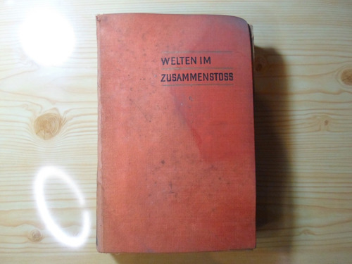 Welten Im Zusammenstoss - Immanuel Velikovsky