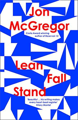 Lean Fall Stand, De Jon Mcgregor. Editorial Harpercollins Publishers, Tapa Dura En Inglés