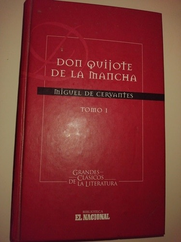 Libro Don Quijote De La Mancha, Miguel De Cervantes Tomo I 
