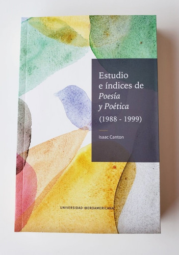 Estudio E Índices De Poesía Y Poética (1988-1999)
