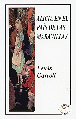 Libro Alicia En El Pais De Las Maravillas - Nuevo W