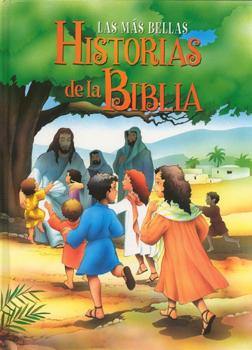 Las Mas Bellas Historias De La Biblia