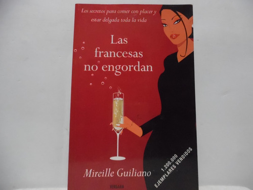 Las Francesas No Engordan / Mireille Giuliano / Vergara