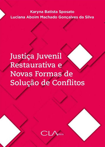 Libro Justica Juvenil Restaurativa E Novas Formas De Sol De