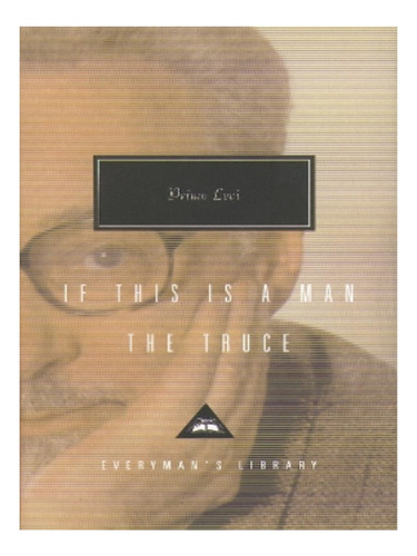If This Is Man And The Truce - Primo Levi. Eb16