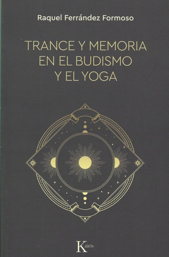 Trance Y Memoria En El Budismo Y El Yoga - Raquel Fernandez 