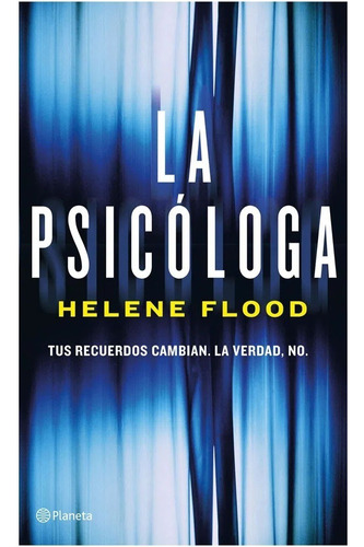 Libro Fisico Original La Psicóloga. Helene Flood · Planeta