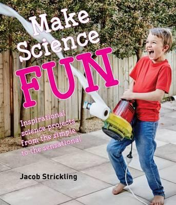 Libro Make Science Fun - Jacob Strickling