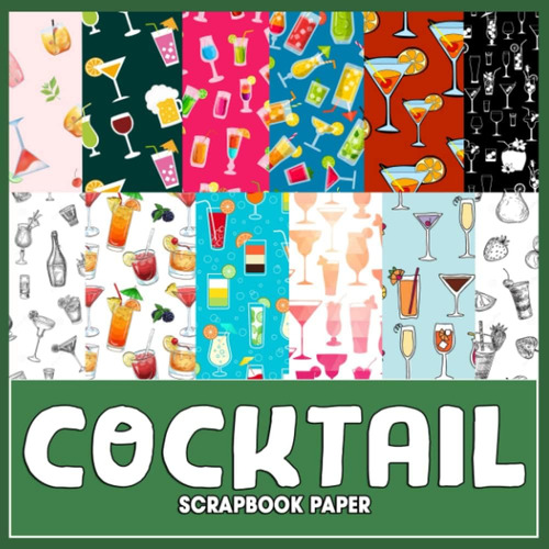 Libro: Cocktail Scrapbook Paper: Exclusive Ephemera, Decorat