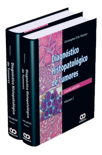 Diagnóstico Histopatológico Tumores. 2 Tomos. 4ª Edic Amolca