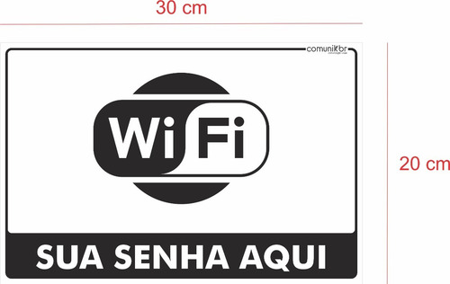 Placa Aviso Personalizada Comércio Senha Wifi 30x20cm