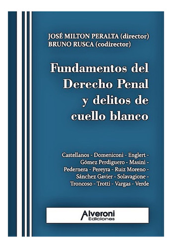 Fundamentos Del Derecho Penal Y Delitos De Cuello Blanco - P